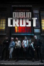 Watch Dublin Crust Myflixer