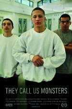 Watch They Call Us Monsters Myflixer