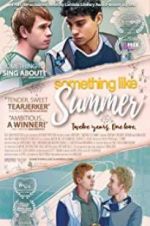 Watch Something Like Summer Myflixer