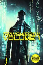 Watch Transmission: Volume 1 Myflixer