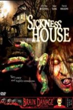 Watch Sickness House Myflixer