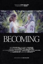 Watch Becoming (Short) Myflixer
