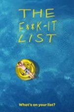 Watch The F**k-It List Myflixer