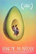 Watch Bring Me an Avocado Myflixer