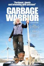 Watch Garbage Warrior Myflixer
