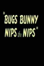 Watch Bugs Bunny Nips the Nips Myflixer