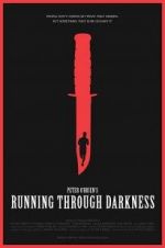 Watch Running Through Darkness Myflixer