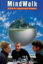 Watch Mindwalk Myflixer