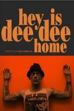 Watch Hey Is Dee Dee Home Myflixer
