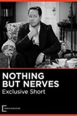 Watch Nothing But Nerves Myflixer
