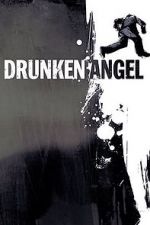 Watch Drunken Angel Myflixer