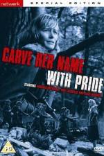Watch Carve Her Name with Pride Myflixer