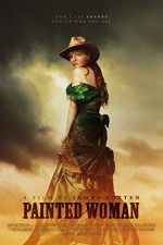 Watch Painted Woman Myflixer