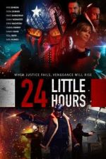 Watch 24 Little Hours Myflixer
