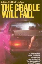 Watch The Cradle Will Fall Myflixer