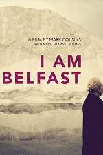 Watch I Am Belfast Myflixer