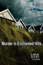 Watch Murder in Enchanted Hills Myflixer