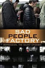Watch Sad People Factory Myflixer