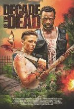 Watch Decade of the Dead Myflixer