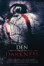 Watch Den of Darkness Myflixer