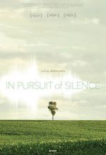 Watch In Pursuit of Silence Myflixer