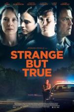 Watch Strange But True Myflixer