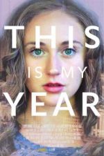 Watch This Is My Year Myflixer