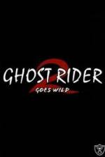 Watch Ghostrider 2: Goes Wild Myflixer
