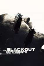 Watch The Blackout Experiments Myflixer