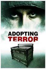 Watch Adopting Terror Myflixer