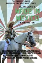 Watch Made in Mexico Myflixer