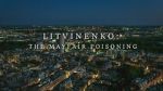 Watch Litvinenko - The Mayfair Poisoning Myflixer