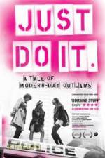 Watch Just Do It A Tale of Modern-day Outlaws Myflixer