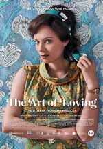 Watch The Art of Loving. Story of Michalina Wislocka Myflixer