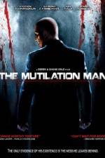 Watch The Mutilation Man Myflixer