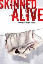 Watch Skinned Alive Myflixer