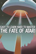 Watch Easy to Learn, Hard to Master: The Fate of Atari Myflixer