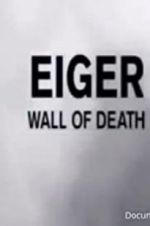 Watch Eiger: Wall of Death Myflixer