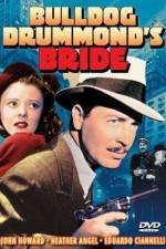 Watch Bulldog Drummond's Bride Myflixer