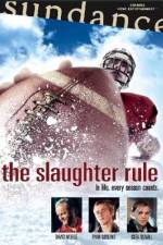 Watch The Slaughter Rule Myflixer