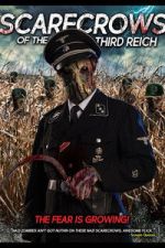Watch Scarecrows of the Third Reich Myflixer