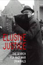 Watch Elusive Justice: The Search for Nazi War Criminals Myflixer