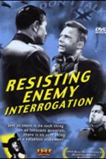 Watch Resisting Enemy Interrogation Myflixer