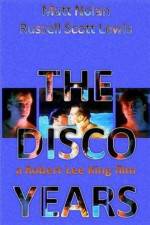 Watch The Disco Years Myflixer