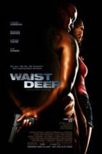 Watch Waist Deep Myflixer