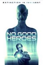 Watch No Good Heroes Myflixer