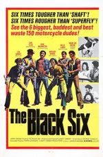 Watch The Black 6 Myflixer