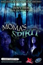 Watch Moma\'s Spirit Myflixer