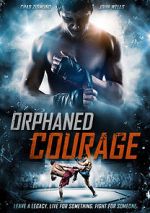 Watch Orphaned Courage (Short 2017) Myflixer
