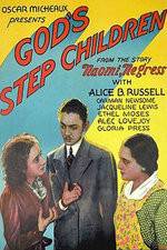 Watch God's Step Children Myflixer